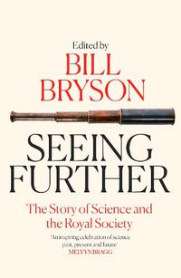 Cover image for Seeing Further: The Story of Science and the Royal Society