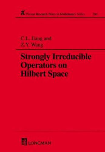 Cover image for Strongly Irreducible Operators on Hilbert Space