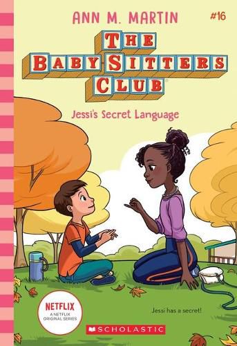 Jessi's Secret Language (the Baby-Sitters Club #16 Netflix Edition)