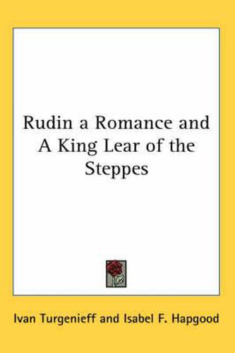 Cover image for Rudin a Romance and a King Lear of the Steppes