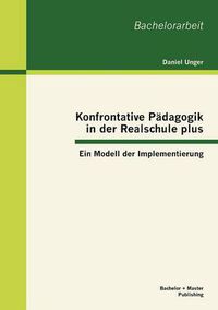 Cover image for Konfrontative Padagogik in der Realschule plus: Ein Modell der Implementierung