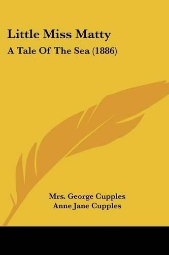 Little Miss Matty: A Tale of the Sea (1886)