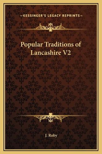 Cover image for Popular Traditions of Lancashire V2