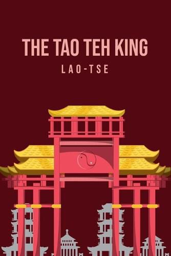 Cover image for The Tao Teh King