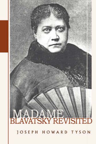 Cover image for Madame Blavatsky Revisited