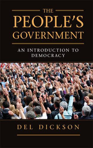 Cover image for The People's Government: An Introduction to Democracy