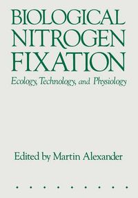 Cover image for Biological Nitrogen Fixation: Ecology, Technology and Physiology