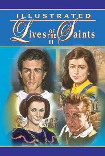 Cover image for Illustrated Lives of the Saints II