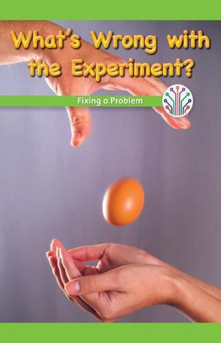 Cover image for What's Wrong with the Experiment?: Fixing a Problem