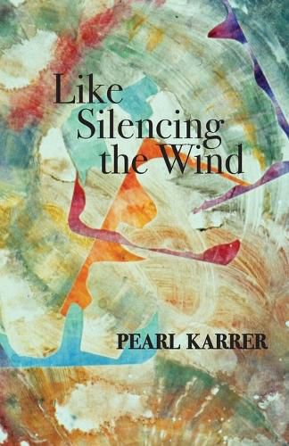 Cover image for Like Silencing the Wind