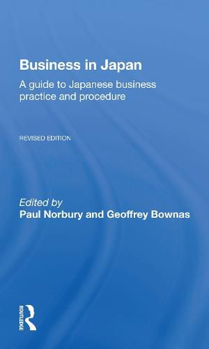 Business in Japan: A guide to Japanese business practice and procedure