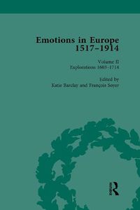 Cover image for Emotions in Europe 1517-1914: Explorations 1603-1714