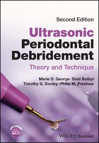 Cover image for Ultrasonic Periodontal Debridement: Theory and Tec hnique