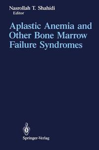 Cover image for Aplastic Anemia and Other Bone Marrow Failure Syndromes