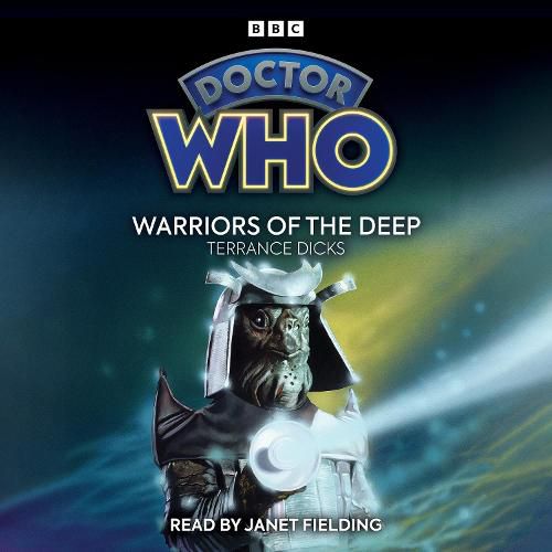 Doctor Who: Warriors of the Deep: 5th Doctor Novelisation