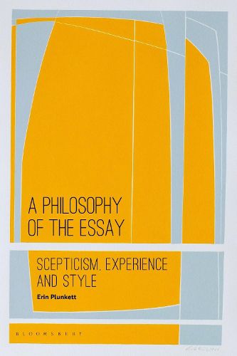 Cover image for A Philosophy of the Essay: Scepticism, Experience and Style