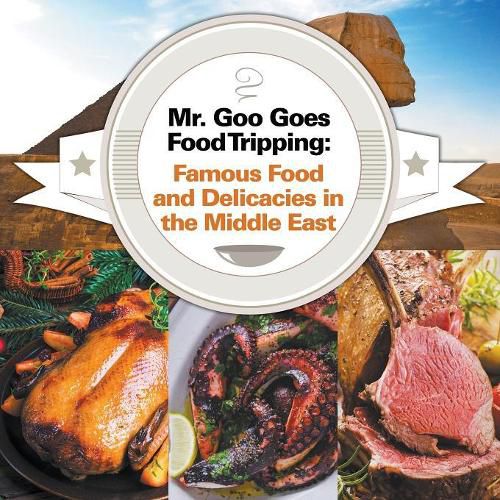 Cover image for Mr. Goo Goes Food Tripping
