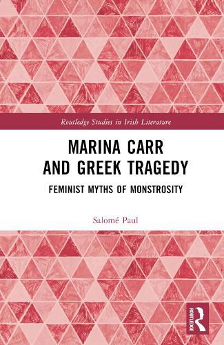 Marina Carr and Greek Tragedy