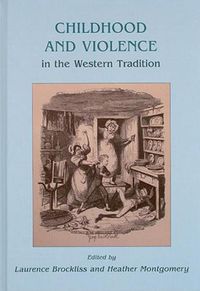 Cover image for Childhood and Violence in the Western Tradition