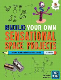 Cover image for Build Your Own Sensational Space Projects