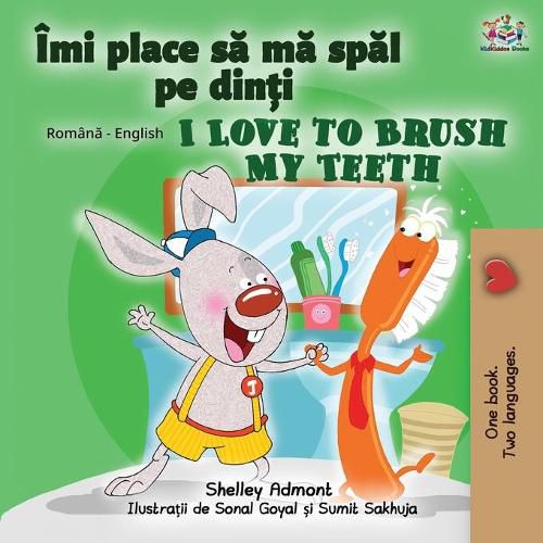 Cover image for I Love to Brush My Teeth (Romanian English Bilingual Book for Kids)