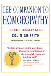 Cover image for Companion to Homeopathy: The Practitioner's Guide