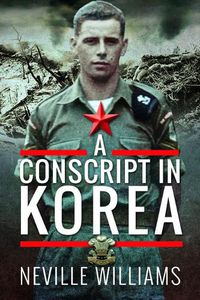 Cover image for A Conscript In Korea