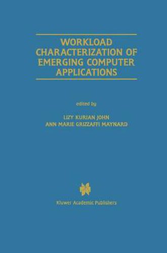 Cover image for Workload Characterization of Emerging Computer Applications