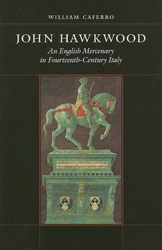 Cover image for John Hawkwood: An English Mercenary in Fourteenth-century Italy