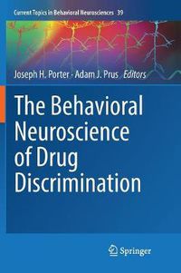 Cover image for The Behavioral Neuroscience of Drug Discrimination