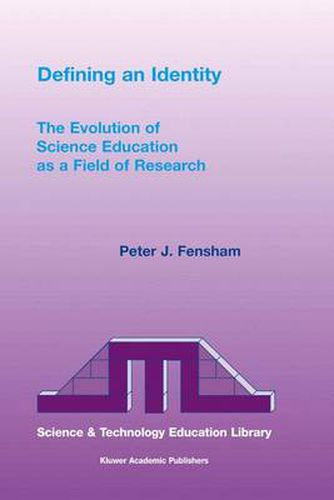 Cover image for Defining an Identity: The Evolution of Science Education as a Field of Research