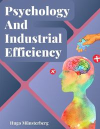 Cover image for Psychology And Industrial Efficiency