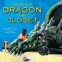Cover image for There's a Dragon in My Closet