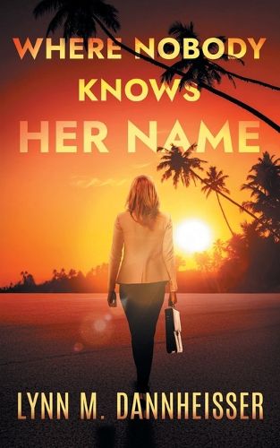 Cover image for Where Nobody Knows Her Name