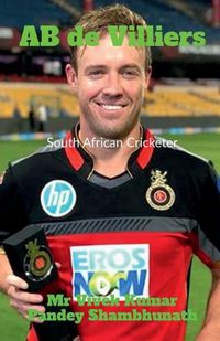 Cover image for AB de Villiers: South African Cricketer