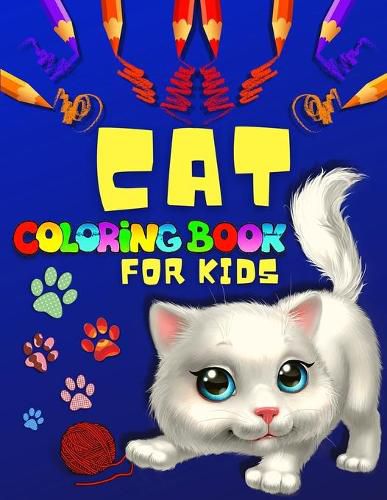 Cover image for Big Cat Coloring Book for Toddlers And Kids: Fun And Cute Cats Coloring Pages For Girls And Boys Big Cats Coloring Book For Toddlers, Preschoolers And Kids Ages 2-4, 3-5, 4-6 (Kids Coloring Books: Color And Paint)