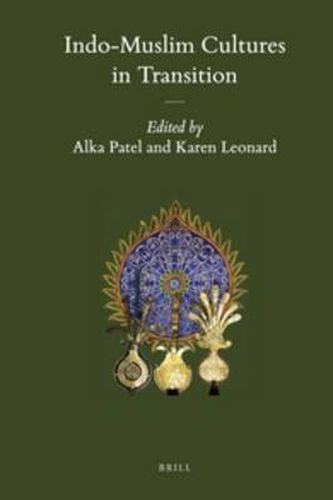 Cover image for Indo-Muslim Cultures in Transition