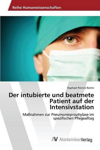 Cover image for Der intubierte und beatmete Patient auf der Intensivstation