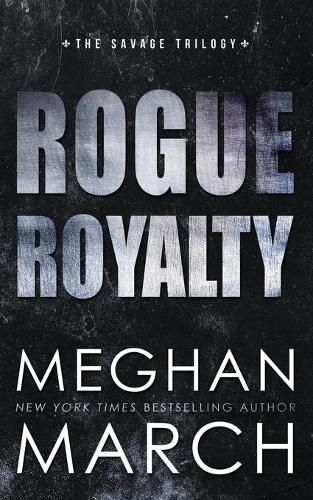 Cover image for Rogue Royalty: An Anti-Heroes Collection Novel