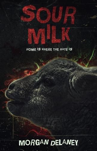 Cover image for Sour Milk: A Short, Sharp Horror Shock