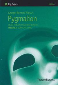 Cover image for George Bernard Shaw's Pygmalion: Study Notes for Standard English Module A 2009-2012 HSC