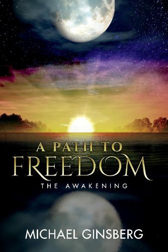 Cover image for A Path To Freedom: The Awakening