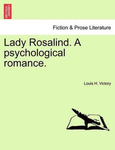 Cover image for Lady Rosalind. a Psychological Romance.