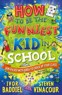 Cover image for How to Be the Funniest Kid in School