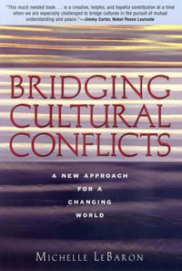 Cover image for Bridging Cultural Conflicts: A New Approach for a Changing World