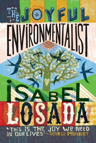 Cover image for The Joyful Environmentalist (Revised and Updated 2nd Edition - with New Material)