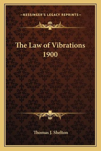 Cover image for The Law of Vibrations 1900