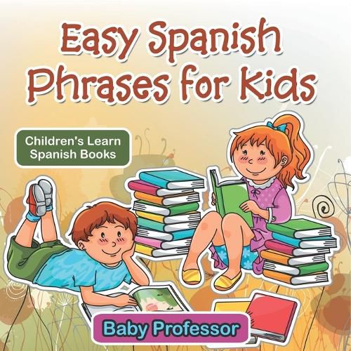 Cover image for Easy Spanish Phrases for Kids Children's Learn Spanish Books