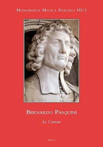 Cover image for Bernardo Pasquini. Le Cantate