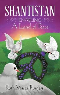 Cover image for Shantistan: Enabling a Land of Peace